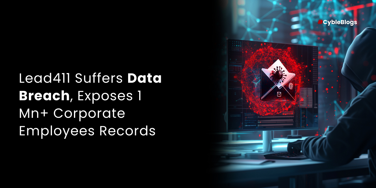Lead411 Suffers Data Breach, Exposes 1 Mn+ Corporate Employees Records