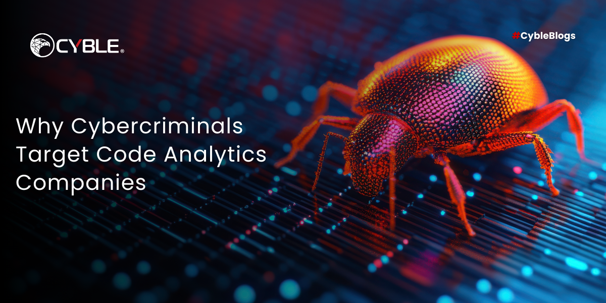 Why Cybercriminals Target Code Analytics Companies