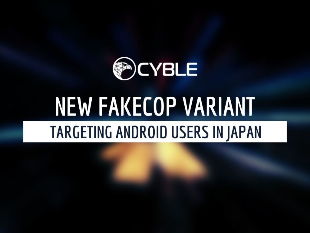 Cyble-Research-New-Fakecop-Variant-Android-Malware-Japan-users