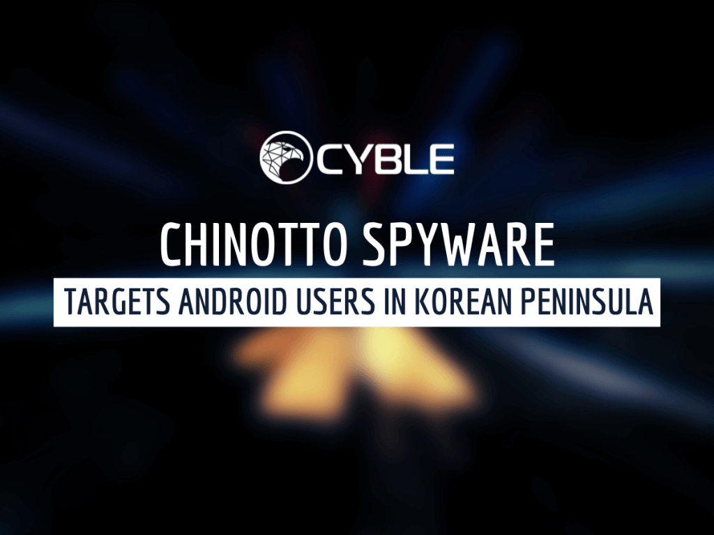 Cyble-Deep-Dive-Analysis-APT37-Chinotto-Targeting-Korean-Peninsula