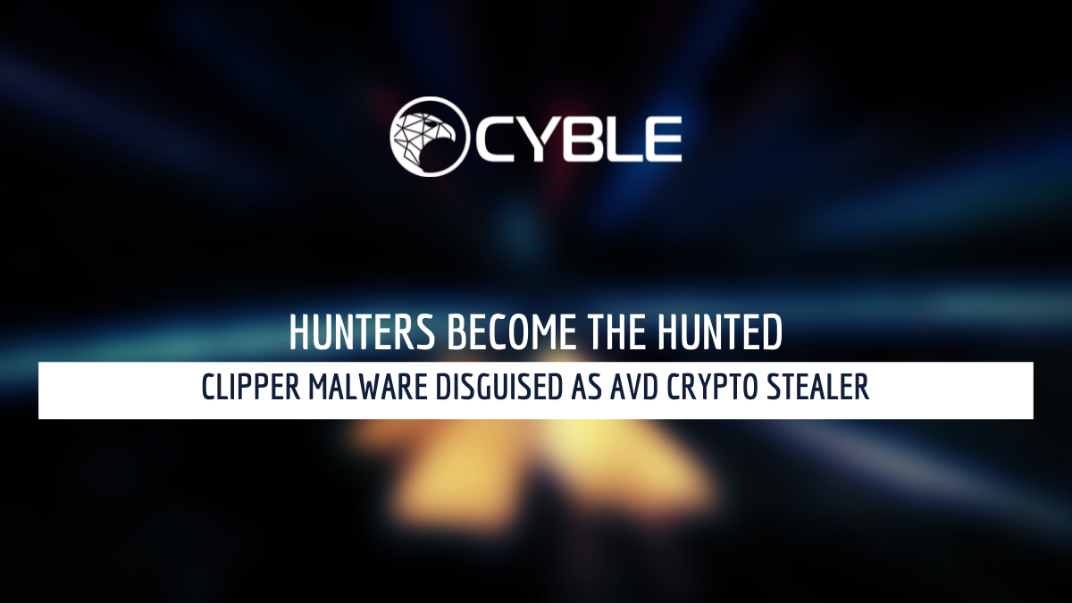 Clipper Malware disguised as AvD Crypto Stealer - Cyble