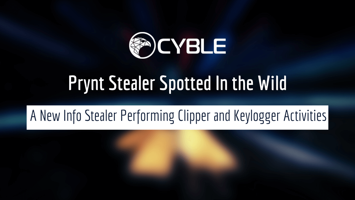 Prynt Stealer Spotted In the Wild - Cyble