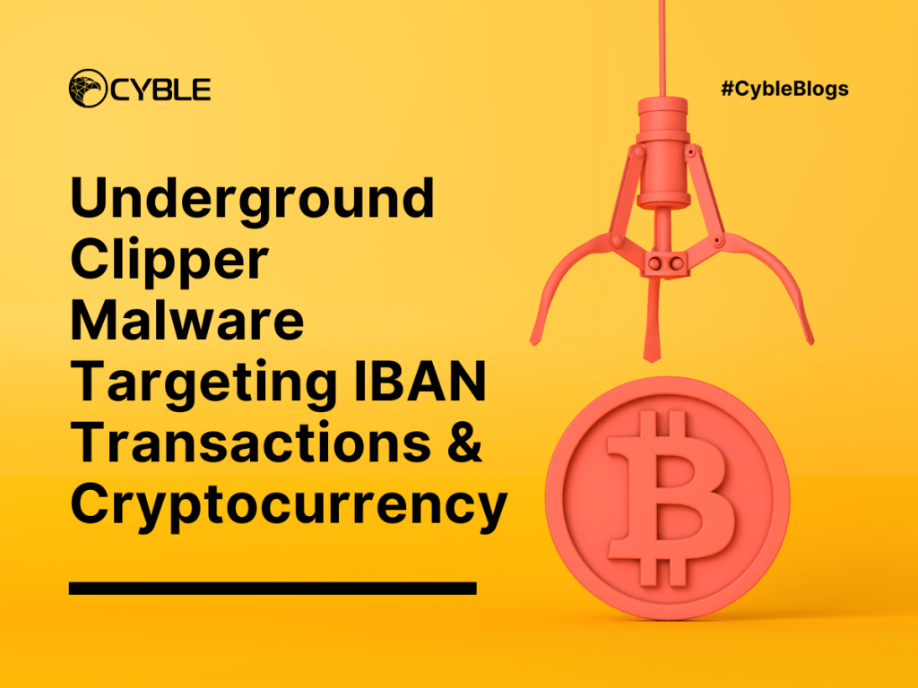 Underground-Clipper-Malware-Targeting-IBAN-Transactions-Cryptocurrency