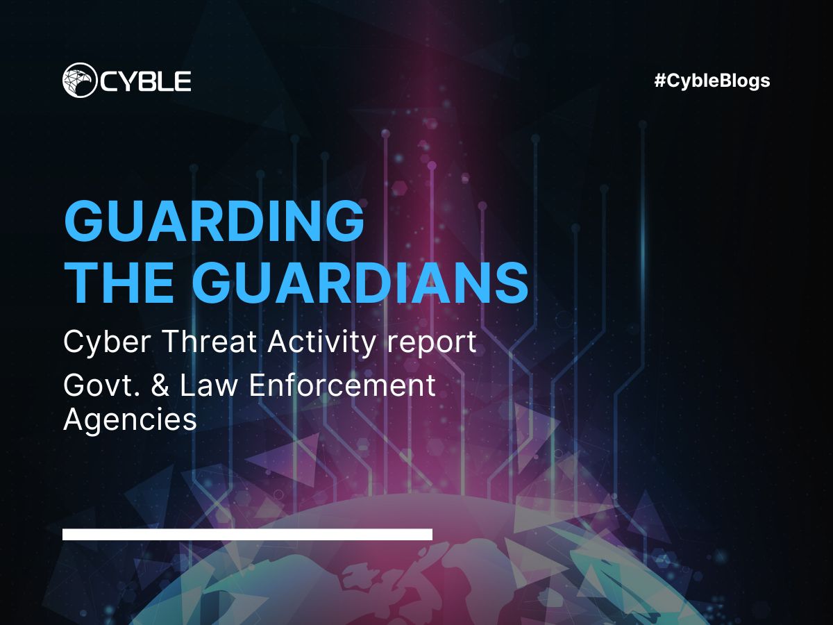 Cyble-Threat-Activity-report-Government-and-LEA