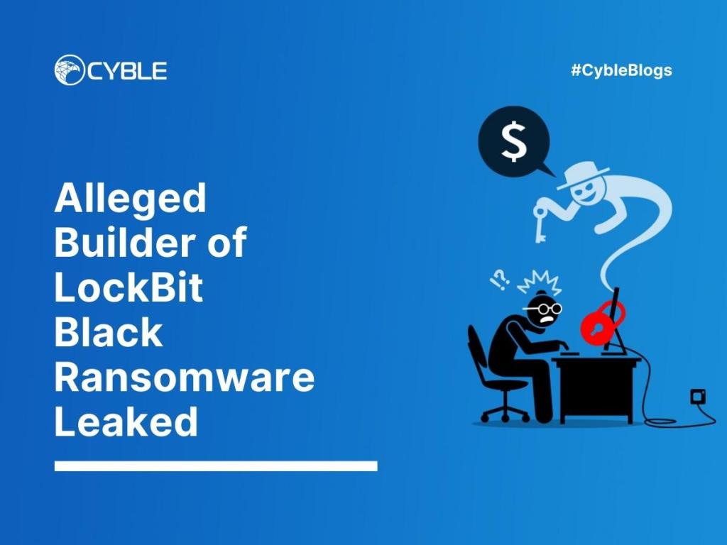 Cyble-Lockbit-Builder-Leaked