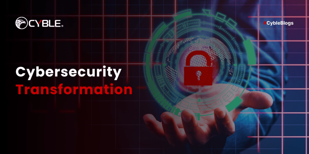 What is Cybersecurity Transformation?