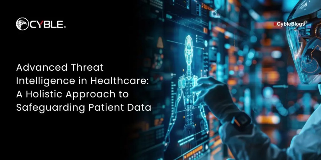 Advanced Threat Intelligence in Healthcare