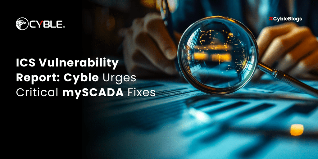 Cyble ICS Vulnerability Report: Cyble Urges Critical mySCADA Fixes