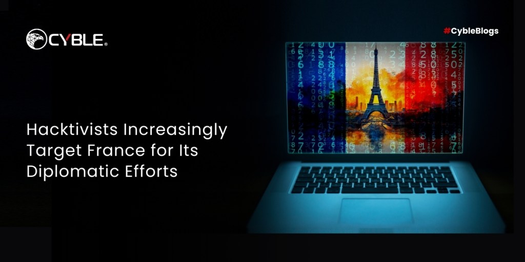 Cyble Hacktivists Increasingly Target France for Its Diplomatic Efforts