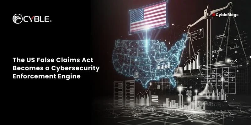 The US False Claims Act Becomes a Cybersecurity Enforcement Engine