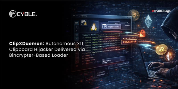 ClipXDaemon: Autonomous X11 Clipboard Hijacker Delivered via Bincrypter-Based Loader