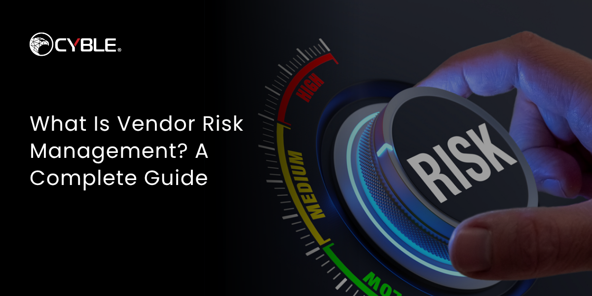 What Is Vendor Risk Management