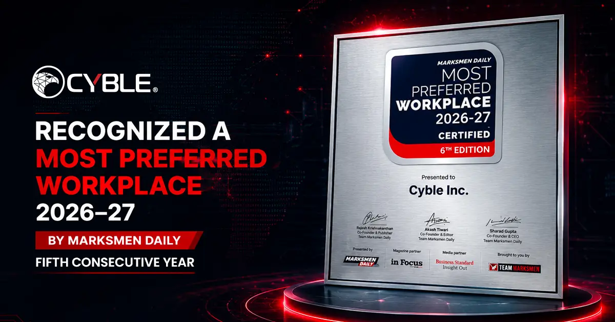 Cyble Industry Recognition 37 Cyble-Recognized-Most-Preferred-Workplace-2026–27