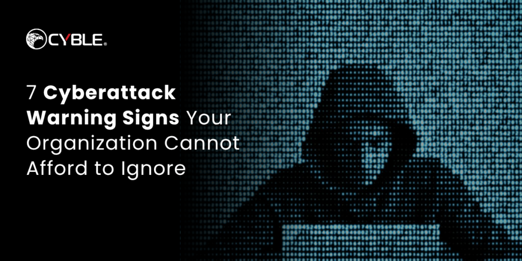 Cyberattack Warning Signs